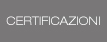 CERTIFICAZIONI